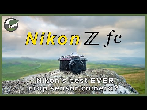 Nikon Z fc Real World Review | Landscape Photography and Video | Sample Images and Video