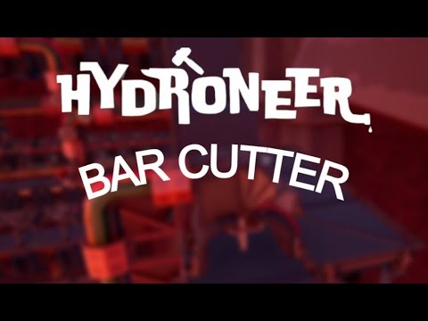 Hydroneer Bar cutter saw tutorial