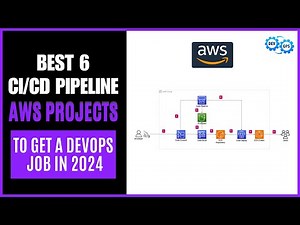 Best 6 AWS CI CD Pipeline Cloud Projects to Get a DevOps Job in 2024 ( Beginner to Advance )