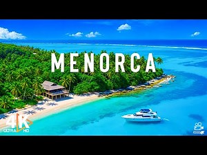 Menorca 4K UHD | Serene Aerial Views of Spain’s Balearic Island Paradise