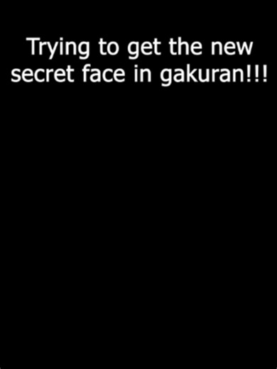 Rolling for the Rarest Face in Roblox Gakuran
