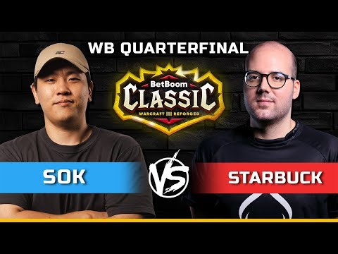 WC3 | WB Quarterfinal | [HU] Sok vs Starbuck [ORC] | BetBoom Classic Season 2