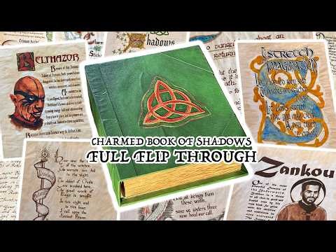 7 years in the making.. Charmed Book of Shadows Replica | FULL FLIP THROUGH