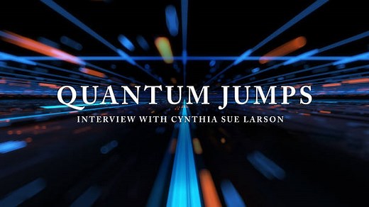 Watch Quantum Jumps - Featuring Cynthia Sue Larson | Gaia