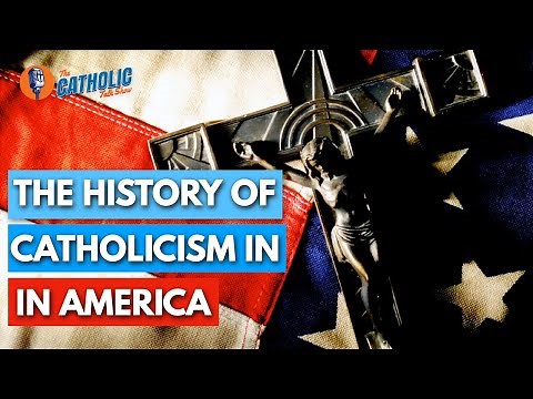 The True History of Catholicism In America | The Catholic Talk Show