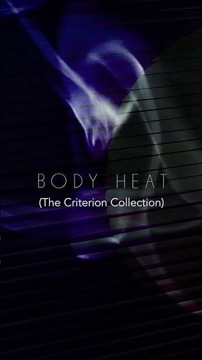Body Heat | The Criterion Collection | 4K Ultra HD