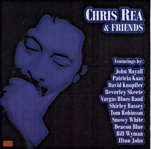Chris Rea - Chris Rea & Friends
