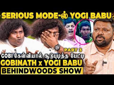 "அது ரொம்ப தப்பு Gobi Sir"😱Unseen Face Of Yogi Babu🔥Honest Interview