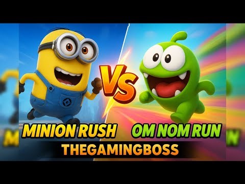 Om Nom Run VS Minion Rush 🔥 Epic Running Game Battle 2025 | The Gaming Boss #usa #viral #games