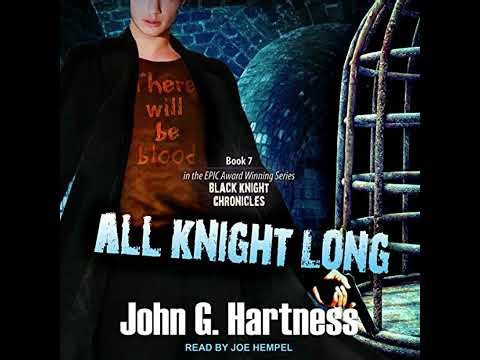 All Knight Long by John G. Hartness | Full Audiobook