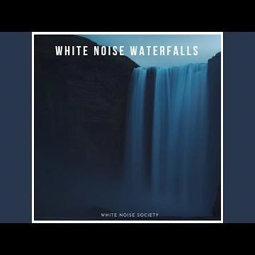 White Noise Waterfalls