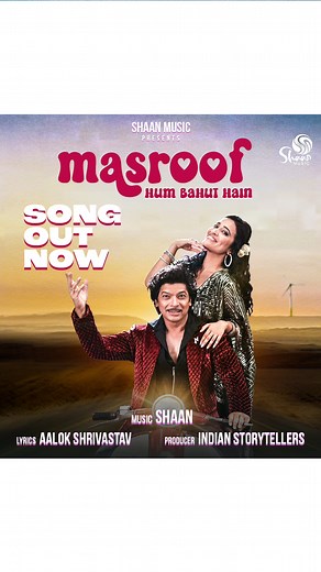 28K views · 494 reactions | “Masroof Hum Bahut Hain” - Out Now! Step back in time with ‘Masroof’ – a tongue-in-cheek romantic song that’s as infectious as it is groovy.  Lyrics: Aalok Shrivastav | Shaan | Facebook