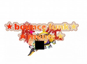 bounce funk meme
