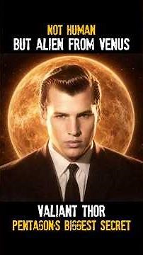 Valiant Thor Theory: The Man Who Claimed To Be From Venus #alien #mystery