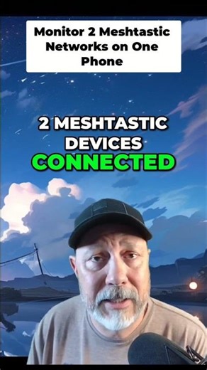 Meshtastic: 2 Networks with One Phone