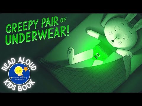 Creepy Pair of Underwear! - Read Aloud Kids Book - Bedtime Stories with Dessi!