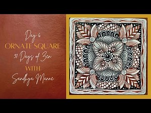 Day 6 of ORNATE SQUARE with String 6, 31 Days of Zen!