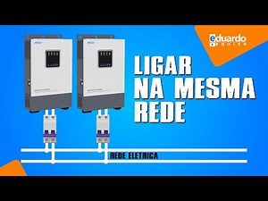 Como LIGAR 2 inversores off grid em uma rede bifásica