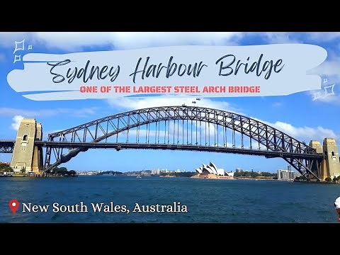 Sydney Harbour Bridge | Famous Landmark | Australia Travel Guide | Things to do | Historical Places