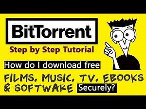 Complete Step by Step Tutorial to Downloading Films, Music and Software using Bit Torrent