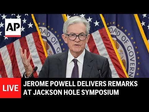 Jerome Powell speech LIVE: Fed chair delivers remarks at Jackson Hole symposium