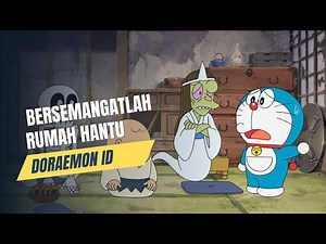 Film Doraemon Terbaru - Bersemangatlah Rumah Hantu