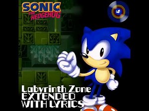 Labyrinth Zone EXTENDED WITH LYRICS - Sonic the Hedgehog 1991