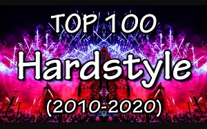 【Hard City】Hardstyle Top 100 Of The Decade (2010-2020)
