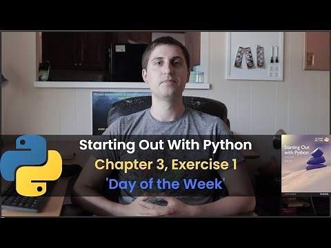 Starting Out With Python - Chapter 3, Exercise 1: Day of the Week