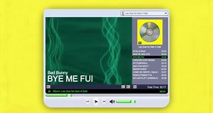 BYE ME FUI - Bad Bunny | Las Que No Iban A Salir