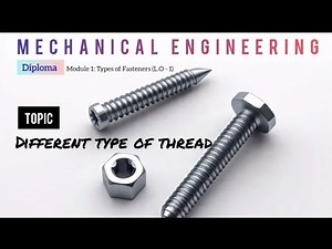 Module 1- Types of Fasteners [ Topic; Different type of screw thread ] || Diploma Mechanical