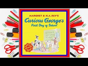 🍌🚸 Curious George's First Day of School Read Aloud Kid's Book