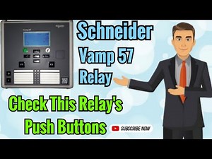 Schneider Vamp 57 Check This Relay's Push Button