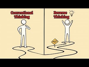 Use REVERSE THINKING to solve 90% of problems...