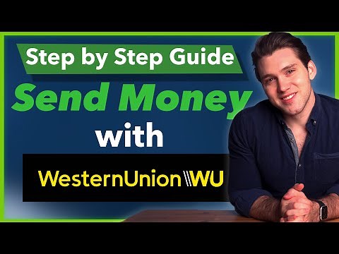 How To Send Money with Western Union - Step by Step 2023 Transfer Guide