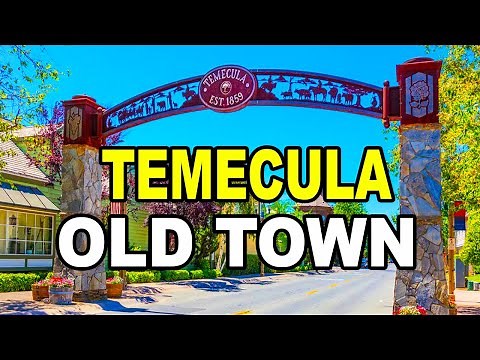[4K] Old Town Temecula l Full Walkthrough of the Area