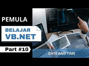 Tutorial Belajar VB Net #10 | Date and Time tanggal | Belajar Visual Basic Untuk Pemula Dasar