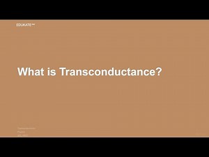 What is Transconductance?