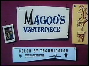 Mister Magoo "Magoo's Masterpiece" 1953