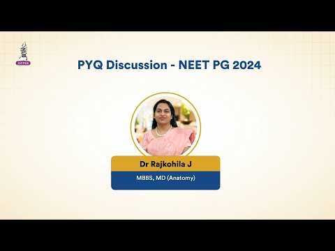 Anatomy PYQ Discussion NEET PG 2024 | Dr Rajkohila J