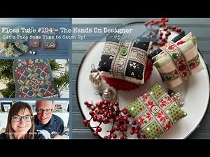 FLOSSTUBE 104: Let's Catch up with New Releases, SAL's & a special kit!