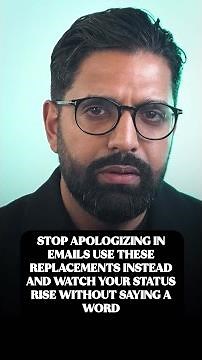 Stop apologising in emails - use these replacements instead.