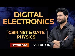 2. Digital Electronics for CSIR NET & GATE Physics
