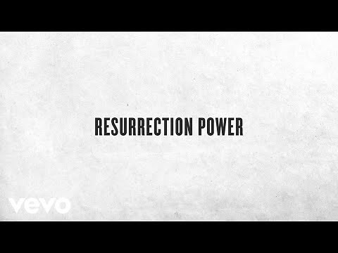 Chris Tomlin - Resurrection Power (Lyric Video)