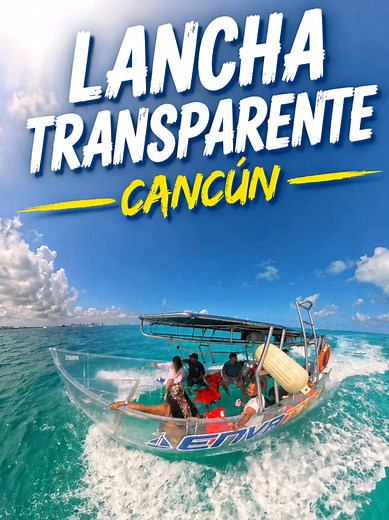 Lancha transparente en Cancún: tour desde $799 por persona