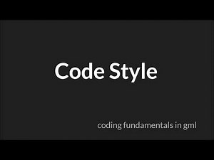 Code Style [GameMaker Studio 2]