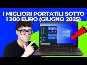 PC PORTATILE ECONOMICO - I MIGLIORI NOTEBOOK PORTATILI ECONOMICI SOTTO I 300 EURO (2025)