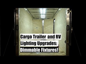 RV and Cargo Trailer Interior LED Lighting Upgrades