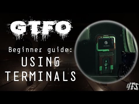 GTFO Beginner Guide: How to Use Terminals