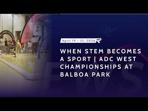 When STEM Becomes a Sport | ADC West Championships at Balboa Park